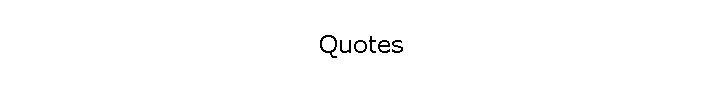 Quotes